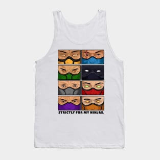 Strictly For My Ninjas Tank Top